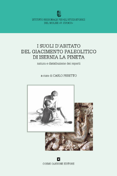 I suoli dell'abitato - Giacimento paleolitico di Isernia La Pineta - Cosmo Iannone Editore